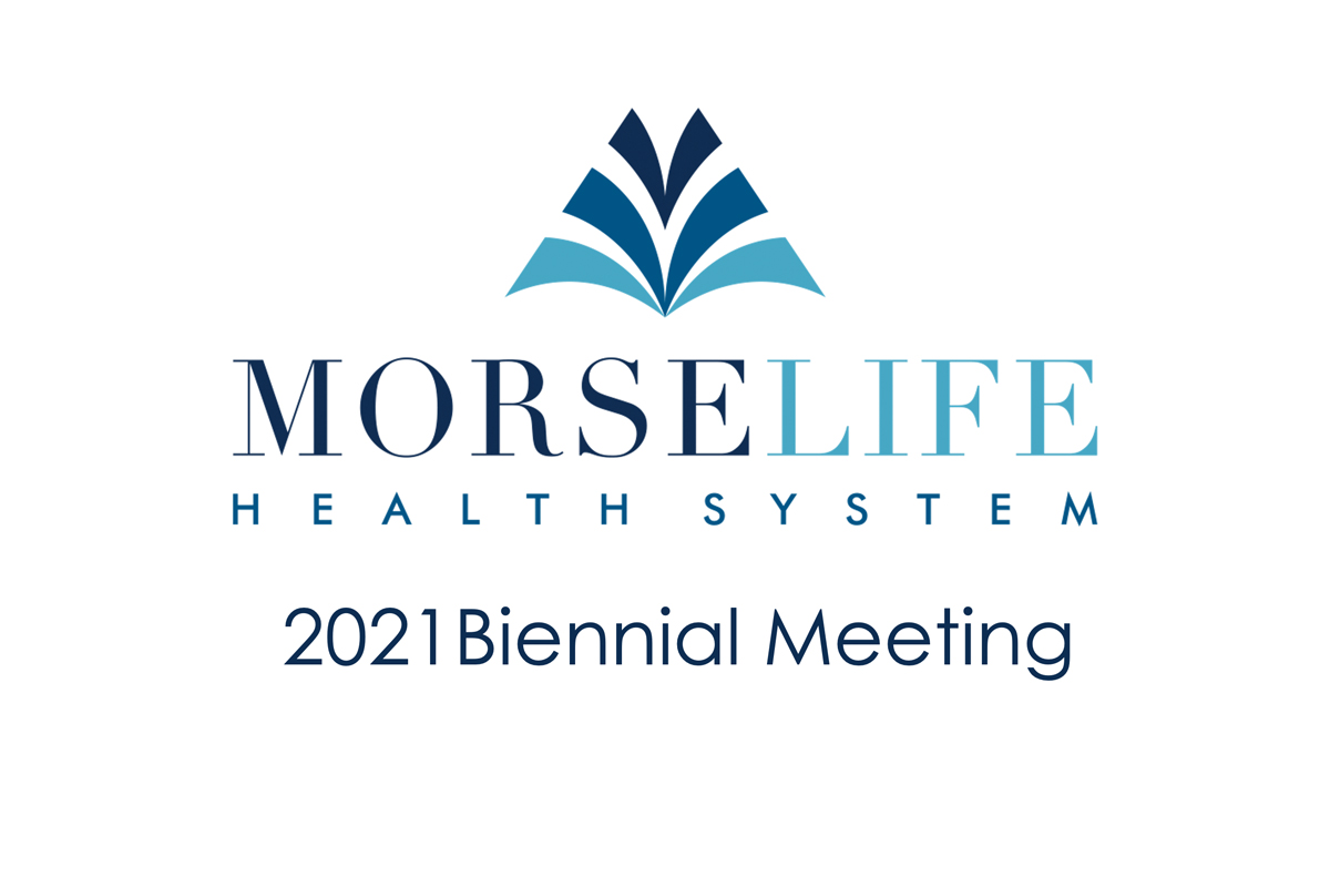 MorseLife Health System Biennial Meeting 2021